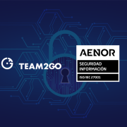 Team2Go renueva el certificado ISO27001 de seguridad de la información